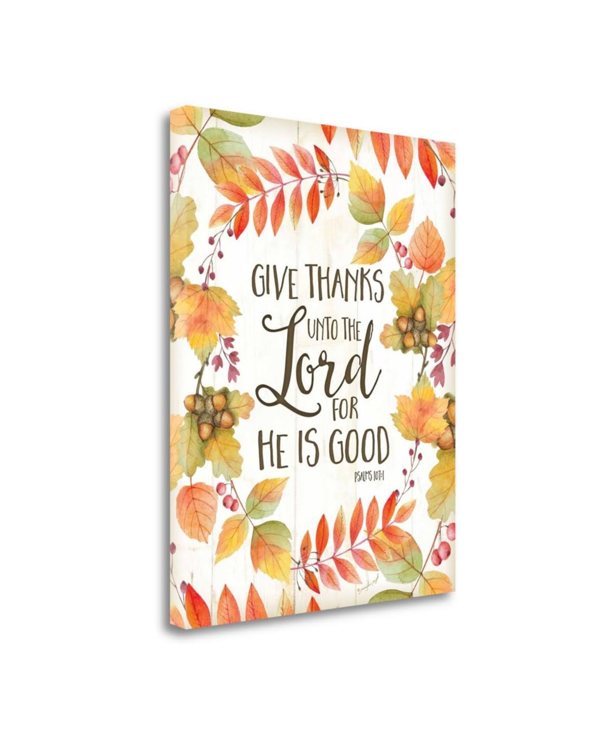 Give Thanks Unto The Lord Giclee on Gallery Wrap Canvas S2036