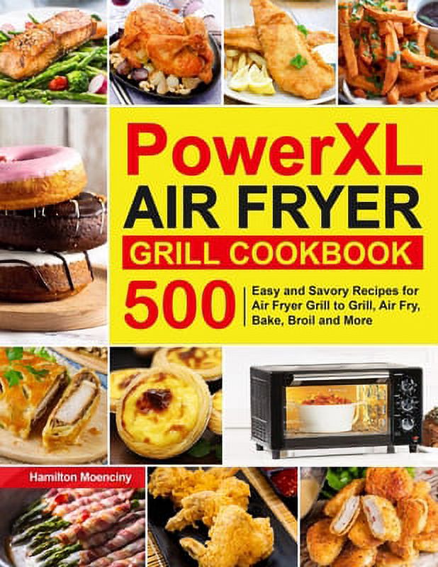 PowerXL Air Fryer Grill Cookbook: 500 Recipes (Paperback) F6997