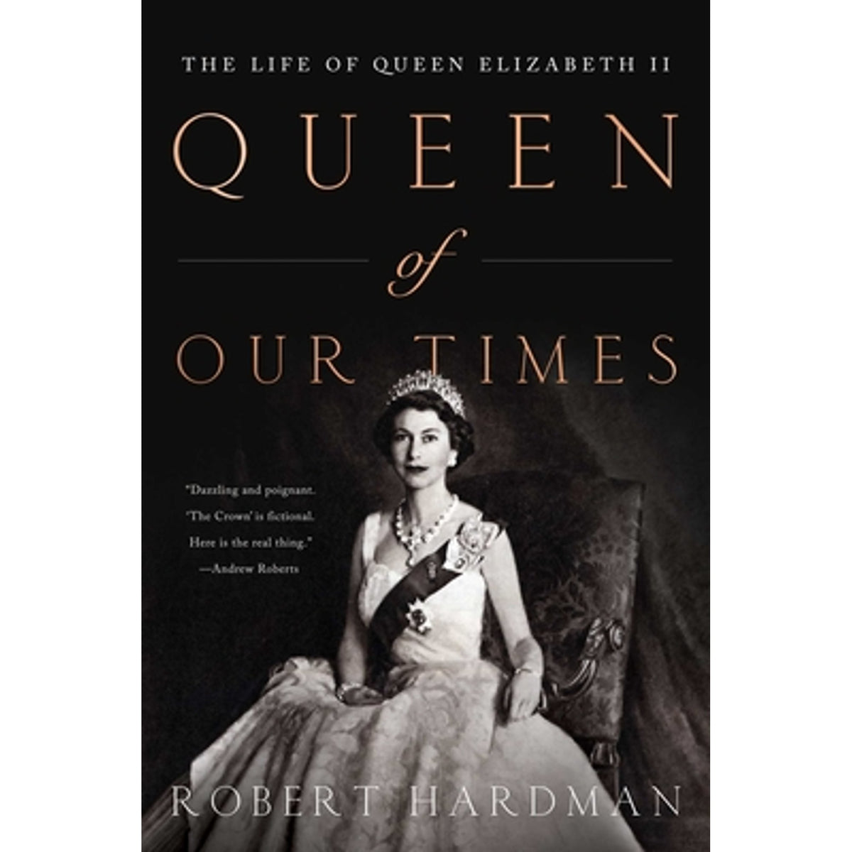 Queen of Our Times: The Life of Queen Elizabeth II: Commemorative Edition, 1926-2022 (Paperback) A912749